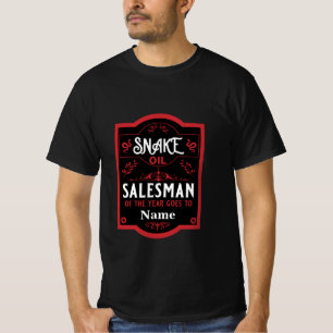 Schlangenöl-Verkäufer lustige Geschenke für Vertri T-Shirt