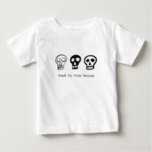 Schlecht am Knochen Baby T-shirt