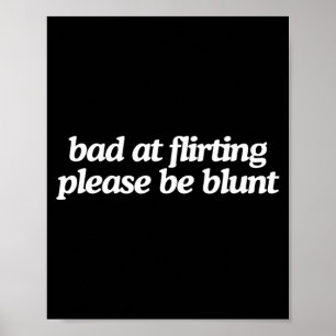 Schlecht im Flirten Sei lustig Dating Gen Z Meme G Poster