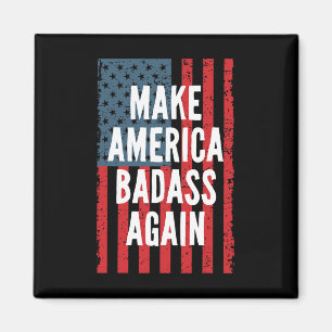 Schlecht Mach Amerika Wieder Vierter Juli Unabhäng Magnet