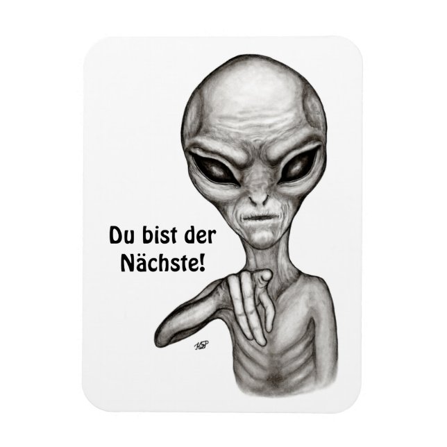 Schlechte Alien, Du bist der Nächste! Magnet (Vertikal)