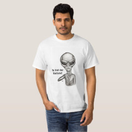 Schlechte Alien, Du bist der Nächste! T-Shirt