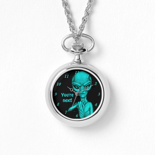 Schlechte Alien, Sie sind als Nächstes dran! Armbanduhr (Vorderseite)