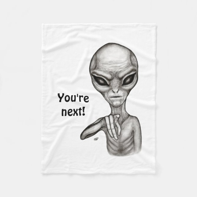 Schlechte Alien, Sie sind als Nächstes dran! Fleec Fleecedecke (Vorderseite)