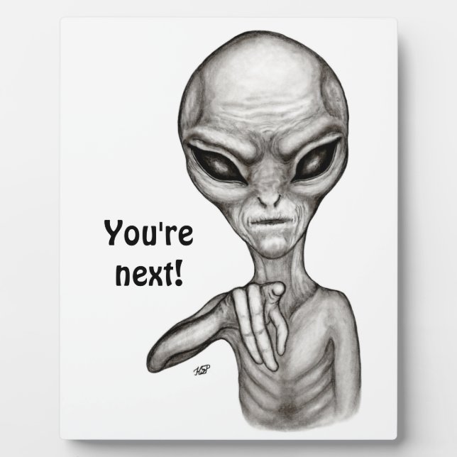 Schlechte Alien, Sie sind als Nächstes dran! Fotoplatte (Vorderseite)