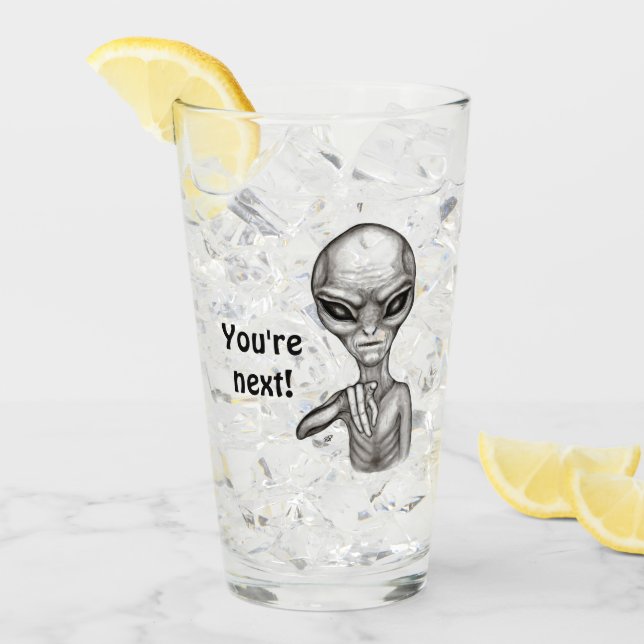 Schlechte Alien, Sie sind als Nächstes dran! Glas (Vorderseite Ice)