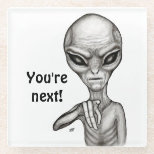 Schlechte Alien, Sie sind als Nächstes dran! Glasuntersetzer