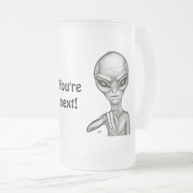 Schlechte Alien, Sie sind als Nächstes dran! Mattglas Bierglas (VorderseiteRechts)