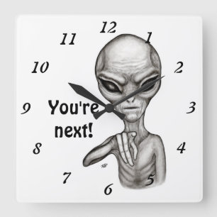 Schlechte Alien, Sie sind als Nächstes dran! Quadratische Wanduhr