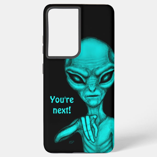 Schlechte Alien, Sie sind als Nächstes dran! Samsung Galaxy Hülle (Rückseite)
