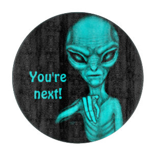 Schlechte Alien, Sie sind als Nächstes dran! Schneidebrett
