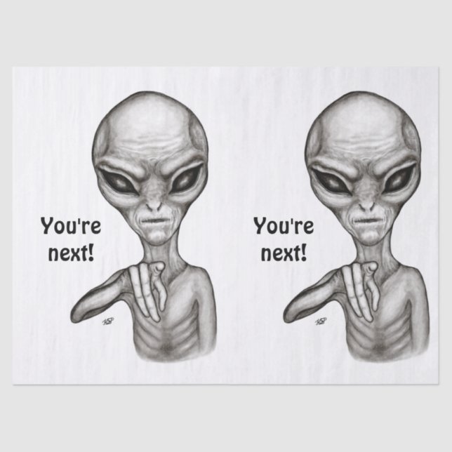 Schlechte Alien, Sie sind als Nächstes dran! Seidenpapier (Vorderseite)