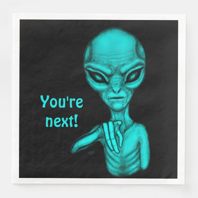 Schlechte Alien, Sie sind als Nächstes dran! Serviette (Vorderseite)