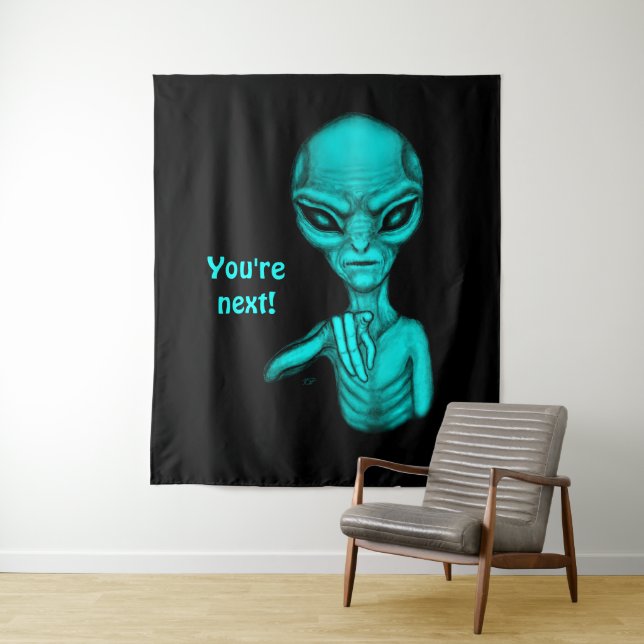 Schlechte Alien, Sie sind als Nächstes dran! Wandteppich (Beispiel)