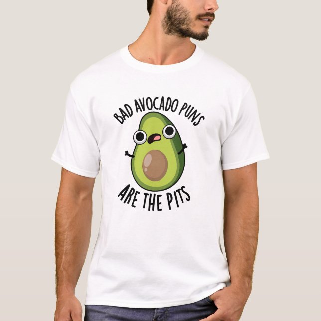 Schlechte Avocado-Punnen sind die Pits Funny Fruit T-Shirt (Vorderseite)