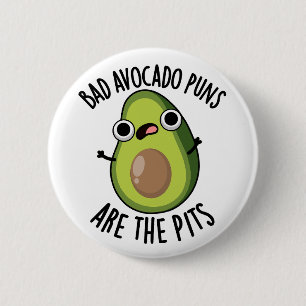 Schlechte Avocado-Wortspiele sind die Gruben Lusti Button