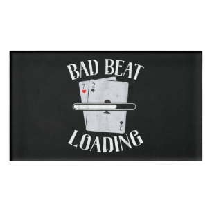 Schlechte Beat Ladung Texas Holdem Casino Lustiges Namenschild