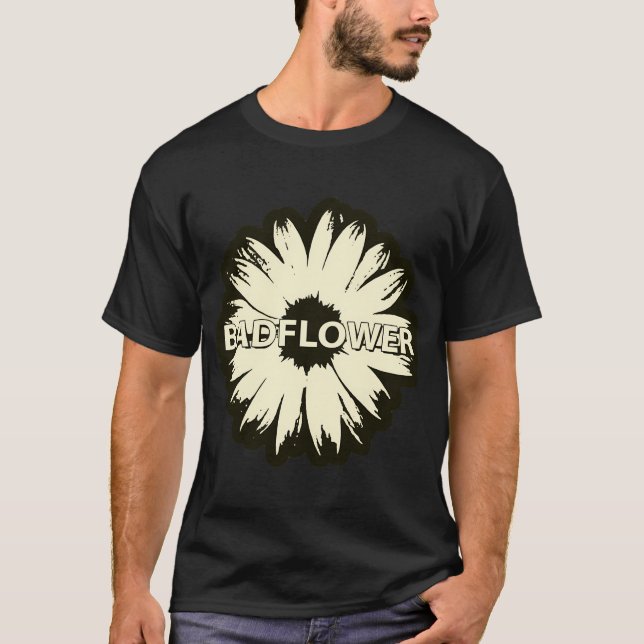 Schlechte Blume T-Shirt (Vorderseite)