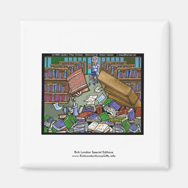 Schlechte Dinge passieren 2 Gute Leute Funny Magne Magnet (Vorne)