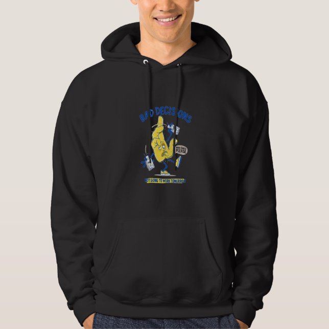Schlechte Entscheidung wird morgen nicht funktioni Hoodie (Vorderseite)