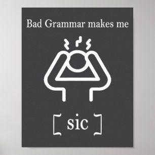 Schlechte Grammatik macht mich sic lustige Grammat Poster