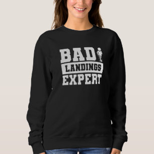 Schlechte Landung Experten Knochenbruch Verletzung Sweatshirt