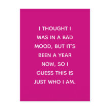 Schlechte Laune für über ein Jahr / Wer ich bin