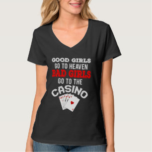 Schlechte Mädchen gehen ins Casino Royal Flush T-Shirt