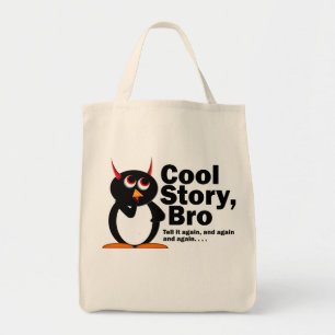 Schlechte Penguin™ coole Geschichte Bro! Tragetasche