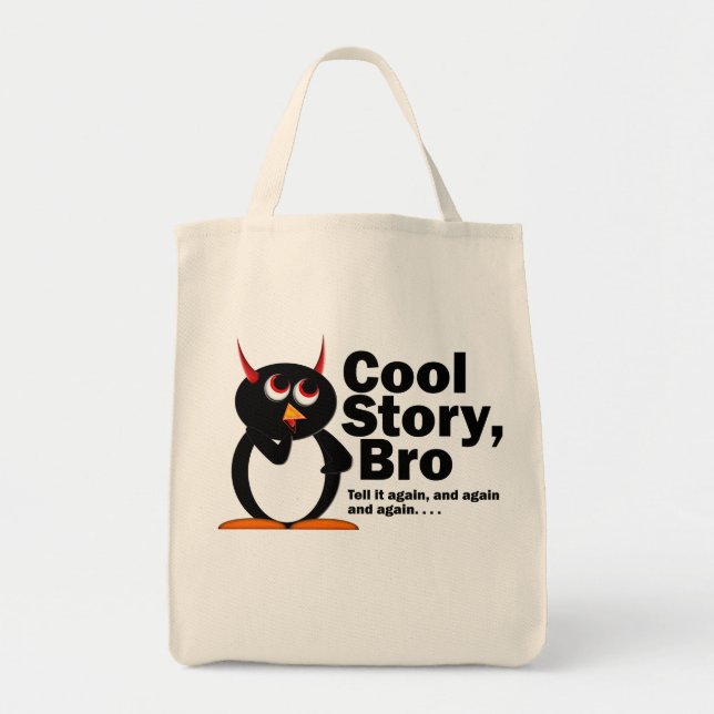 Schlechte Penguin™ coole Geschichte Bro! Tragetasche (Vorne)