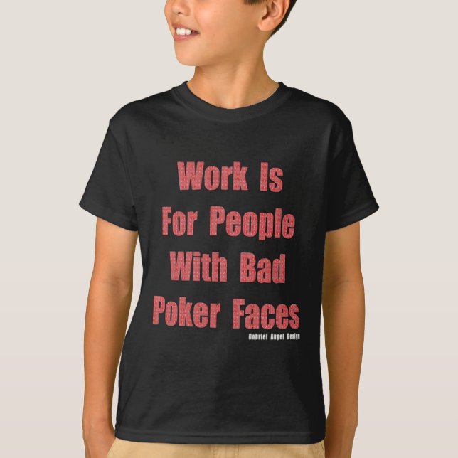 schlechte Poker-Gesichter T-Shirt (Vorderseite)