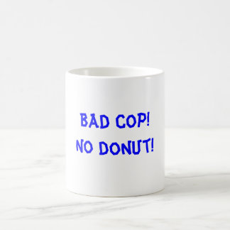 Schlechte Polizist-Tasse Tasse