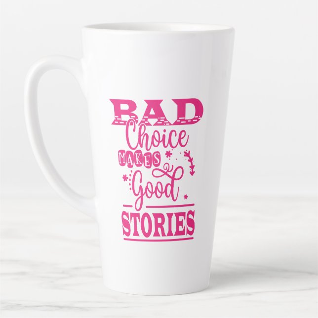 Schlechte Wahl macht gute Geschichten Milchtasse (Links)