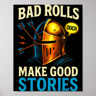 Schlechte Würfe ergeben gute Geschichten - Rpg Gam Poster