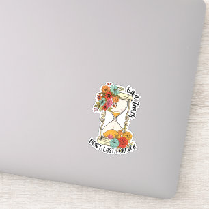 Schlechte Zeiten halten nicht für immer positiv Aufkleber