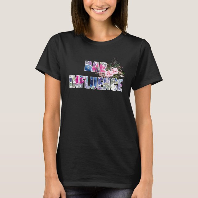 Schlechter Einfluss - Blumen-Text-Design T-Shirt (Vorderseite)