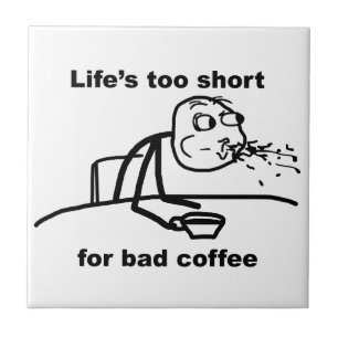 Schlechter Kaffee Fliese