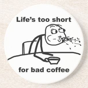 Schlechter Kaffee Getränkeuntersetzer