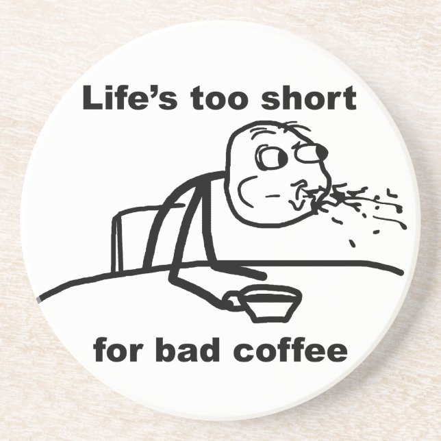 Schlechter Kaffee Getränkeuntersetzer (Vorne)
