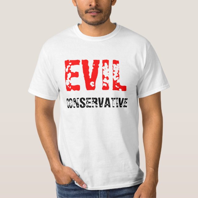 SCHLECHTER KONSERVATIVER T-Shirt (Vorderseite)