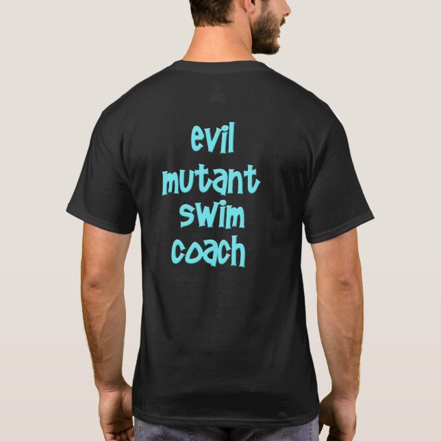 Schlechter Mutant-Schwimmen-Trainer T-Shirt (Rückseite)