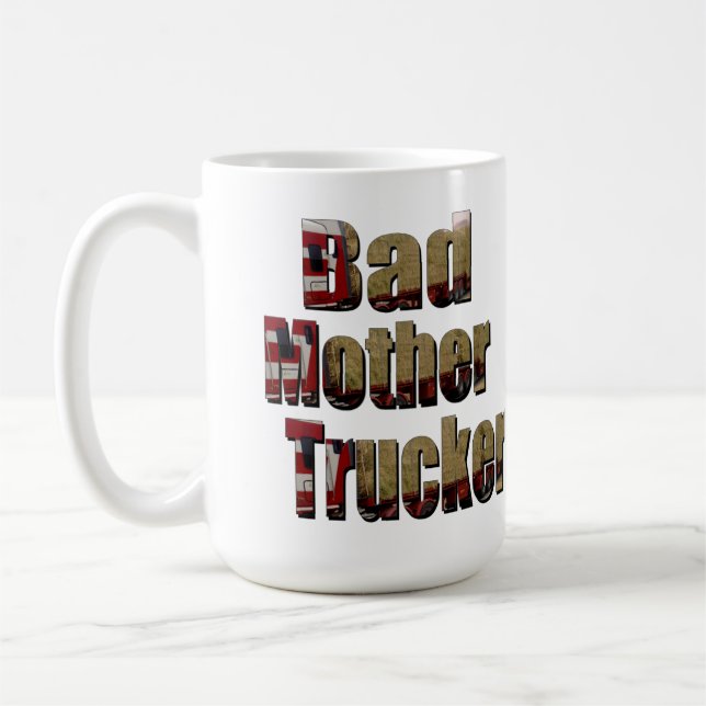 Schlechter Mutter LKW-Fahrer,  Kaffeetasse (Links)