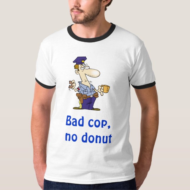 Schlechter Polizist, kein Krapfen T-Shirt (Vorderseite)