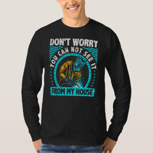 Schlechter Schweißer kann es nicht von meinem Haus T-Shirt