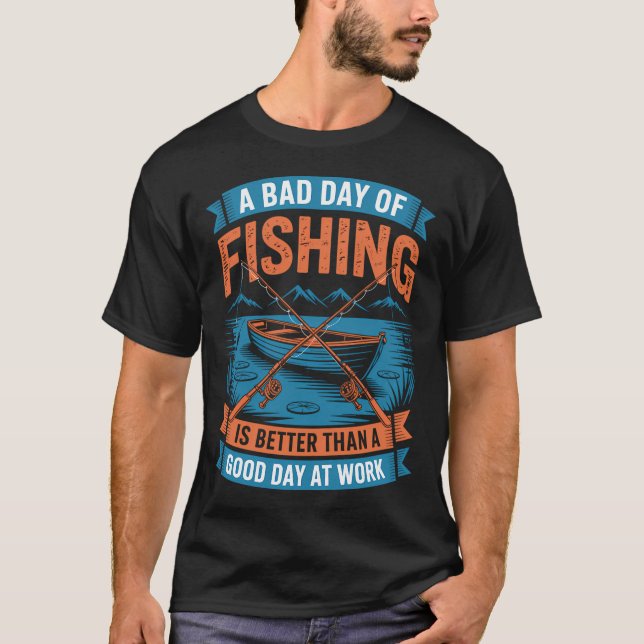 Schlechter Tag beim Angeln T-Shirt (Vorderseite)