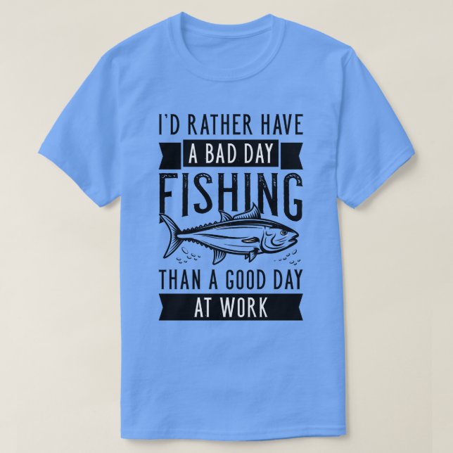 Schlechter Tag Fischen 2 T-Shirt (Design vorne)