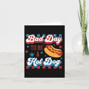 Schlechter Tag, um ein Hot Dog Retro 4. Juli Karte
