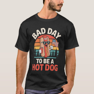 Schlechter Tag, um ein Hot Dog zu sein, lustige Co T-Shirt