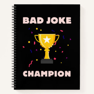 Schlechter Witze Champion Notizbuch