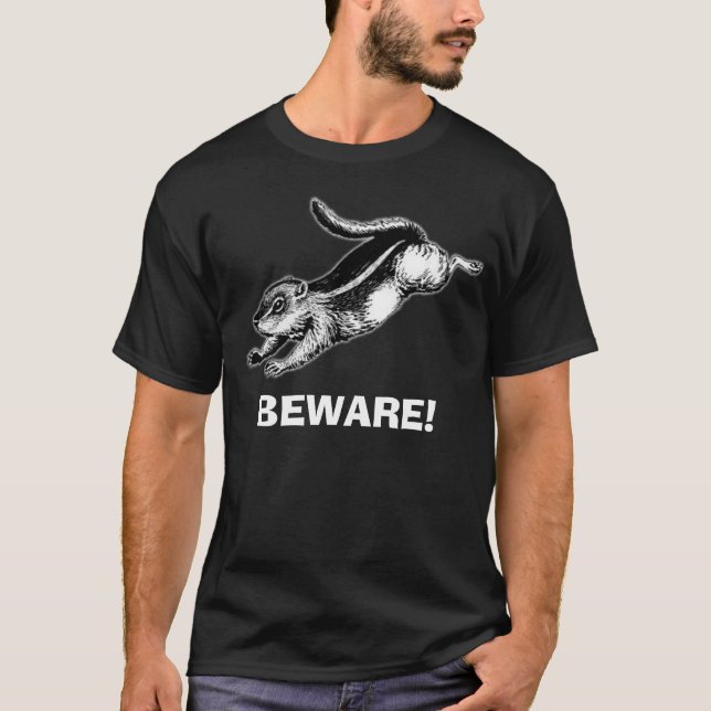 schlechtes Eichhörnchen, PASSEN auf! T-Shirt (Vorderseite)